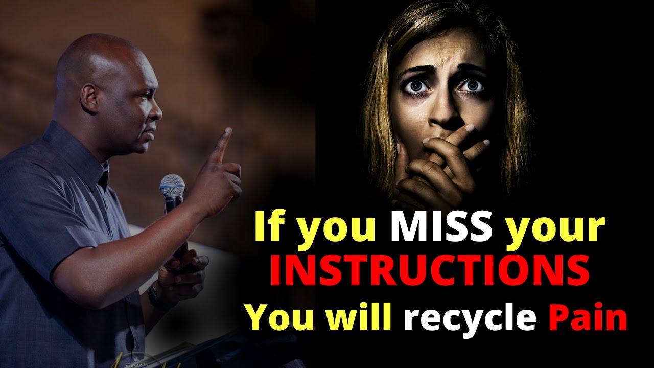If You MISS your INSTRUCTIONS You will Recycle Pain | APOSTLE JOSHUA SELMAN