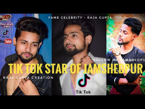 Tik Tok Star 👑 Of Jamshedpur || Top No...1 Tik Tok Fame || 70k+ Fane || Raja Gupta Creation