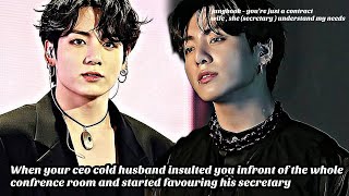 JUNGKOOK FF ||When your ceo cold husband insulted you infront of the whole confrence —  || oneshot 