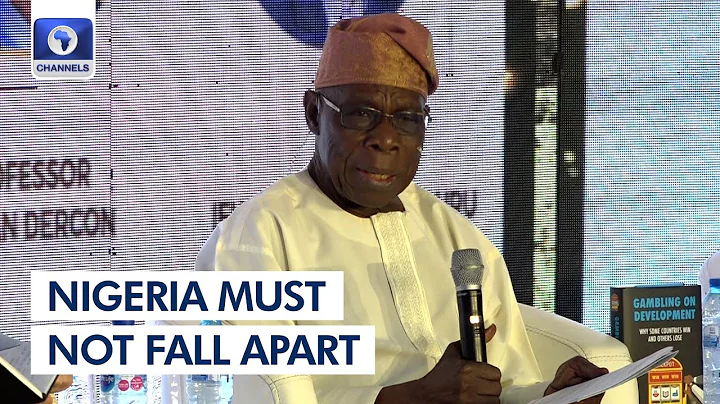 We’ll Have Ourselves To Blame If Nigeria Falls Apart - Obasanjo