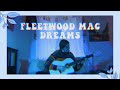 Dreams  a fleetwood mac cover