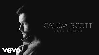 Calum Scott - If Our Love Is Wrong (Audio) chords