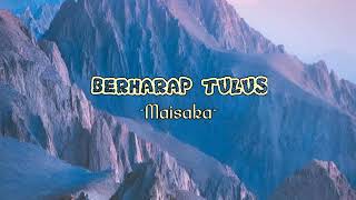 Maisaka  Berharap Tulus s