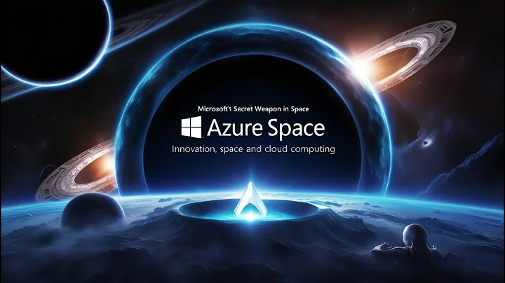 Microsoft's Secret Weapon in Space: Azure Space Explained