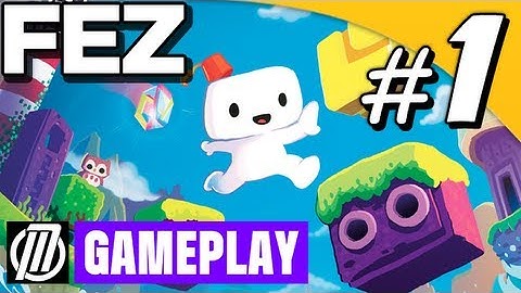 FEZ PC Gameplay Walkthrough - Part 1