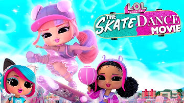 L.O.L. Surprise! The Skate Dance Movie 🛹🩰 | 50 Minute Full Movie For Kids