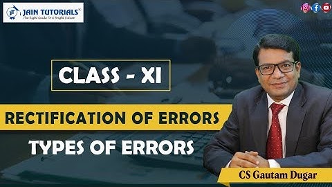 Different Types of Errors in Accounting | Rectification of Errors