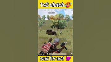 pubg 1v2 clutch using fight wait for end 🥵🥵#shorts #pubgmobile #shortvideo 🥵🥵#youtubeshorts👺
