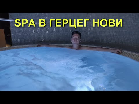 СПА в Герцег Нови. Lazure Hotel & Marina