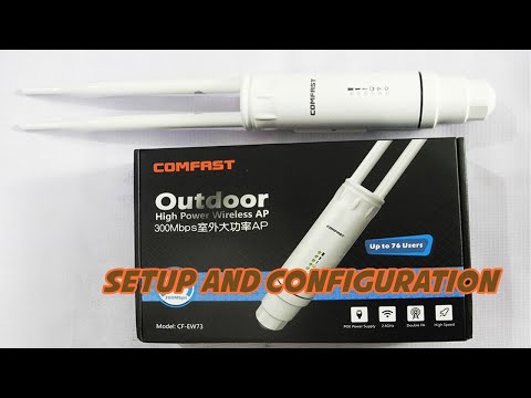 Comfast CF-EW73 Outdoor Antenna Setup And Configuration | Unboxing