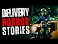DELIVERY HORROR STORIES (True Horror Stories)
