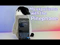 My experience with the Pinephone