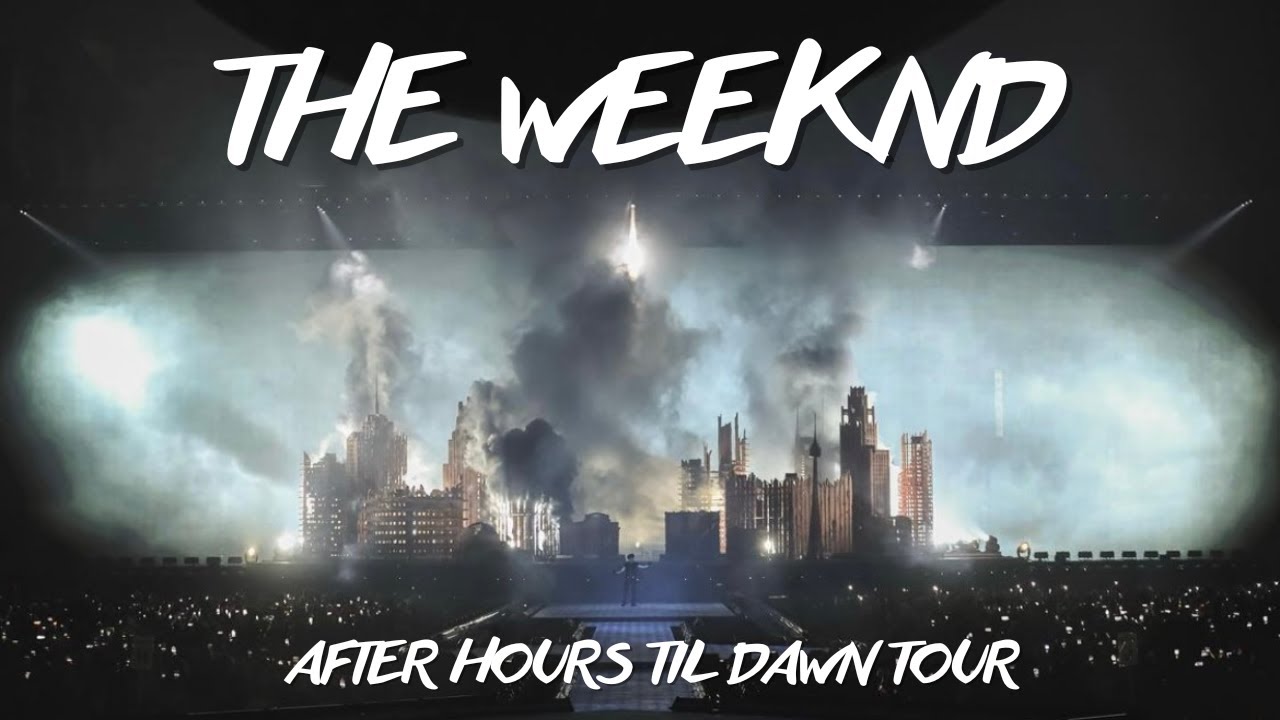 FULL CONCERT THE WEEKND AFTER HOURS TIL DAWN TOUR 4K YouTube