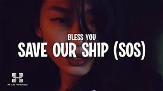 Bless You - Save Our Ship (SOS) Resimi