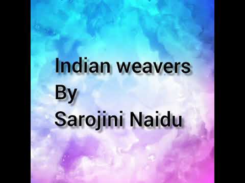 Indian weavers by Sarojini Naidu  (മലയാളം)
