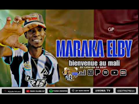 Maraka Elby Bienvenu Au Mali 2025