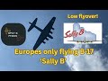 Boeing B-17 Flying Fortress (Sally B) low flyover!