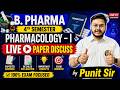 Pharmacology-I Exam Discussion 🔥 | 90% Important Questions | B.Pharma 4th Sem