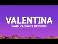 Daniel Caesar - Valentina (Lyrics) ft. Rick Ross