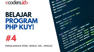 Belajar PHP Dasar | 4. Perulangan PHP - (FOR, WHILE, DO-WHILE)