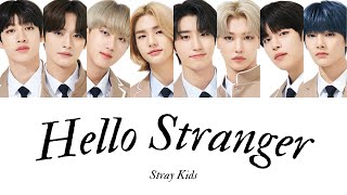 Hello Stranger -Stray Kids〈マンガな彼氏 OST Part. 1〉【カナルビ/歌詞/日本語訳】