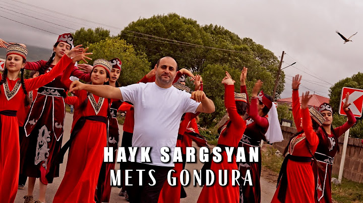 Hayk Sargsyan - //Mets Gondura// New 2025