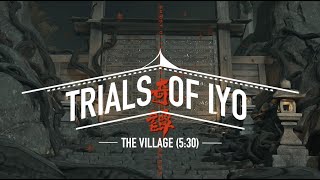 The Village Solo Hunter TA (5:30) The Trials of Iyo | Ghost of Tsushima: Legends