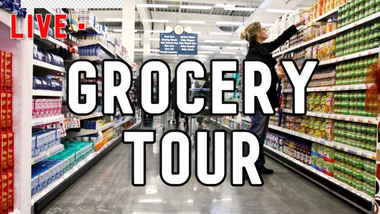 Quick Live Grocery Store Tour YouTube