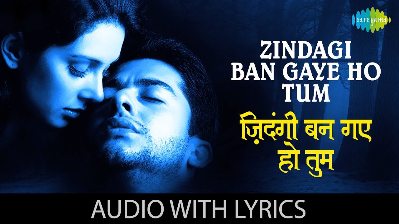 Zindagi Ban Gaye Ho Tum with lyrics        Alka Yagnik  Udit Narayan  Kasoor