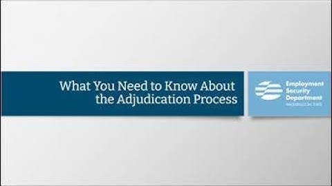 What you need to know about the Adjudication Process