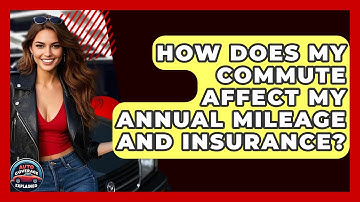 How Does My Commute Affect My Annual Mileage And Insurance? - Auto Coverage Explained