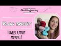 Vlog tricot  traveler butin et annonce 