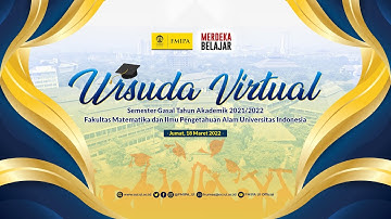 Wisuda Virtual FMIPA UI Semester Gasal TA 2021/2022