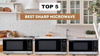 The 5 Best Sharp Microwave 2026: Top Picks for Reliable & Even Cooking