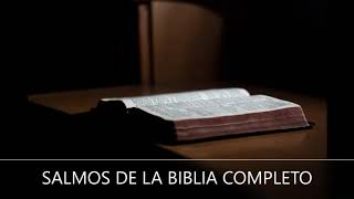 LA BIBLIA (SALMOS COMPLETOS) 1 AL 150 AUDIOLIBRO DE LOS SALMOS