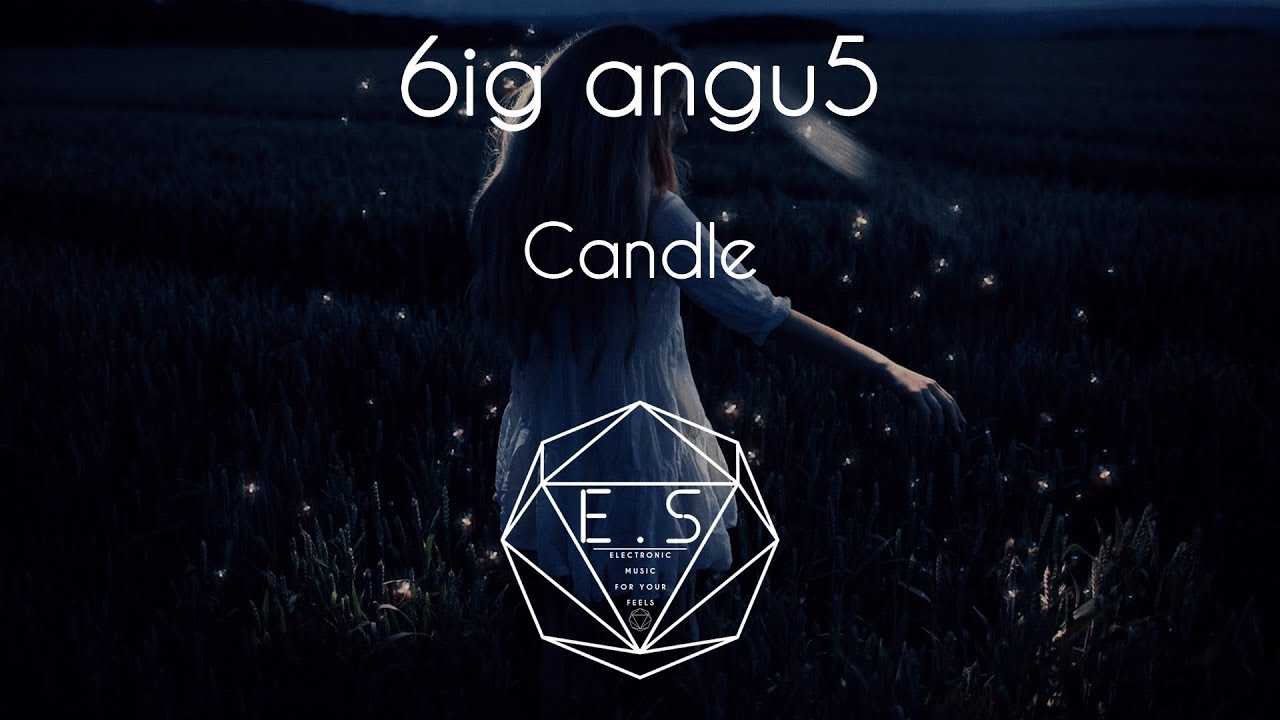 Watch 6ig angu5 - Candle on YouTube Watch 6ig angu5 - Candle on YouTube