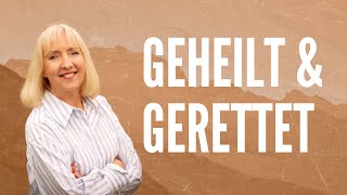 Gaby Wentland - Geheilt Gerettet 20. Juli Um 17 Uhr