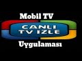 Uygulama Tanıtım Vol#1 Canlı Mobil TV - YouTube