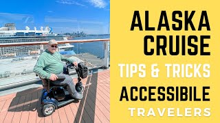 Accessibility Tips for Alaska Cruises | Wheelchair Tips & Rentals | Seattle Tips | Flying Tips
