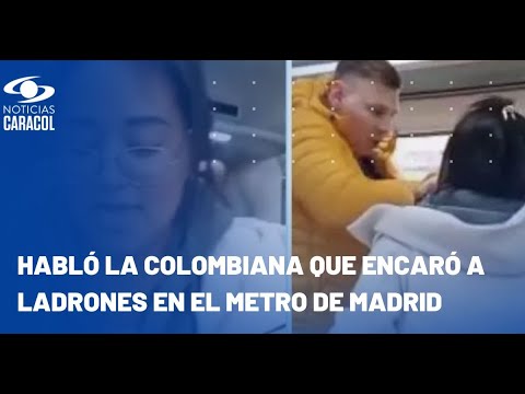 Colombiana que encaró a ladrones en el metro de Madrid, España, habla en #CaracolAhora