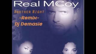 Real McCoy - Another Night  Remix Dj Demasie