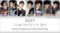 GOT7 (ê°"ì„¸ë¸) - I Like You (ë‚œ ë‹ˆê°€ ì¢‹ì•„) Colour Coded Lyrics (Han/Rom/Eng)  - Durasi: 3:27. 