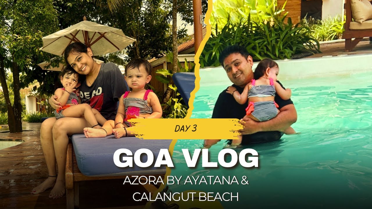 Day 3 in Goa with Our Twins | Azora by Ayatana + Calangute Beach Nightlife | skai high vlogs