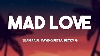 Mad Love - Sean Paul, David Guetta, Becky G {Letra} 🪲