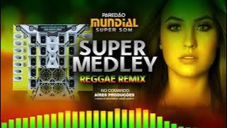 Super Medley Reggae Remix 2022 #PAREDÃO_MUNDIAL_SUPER_SOM (Link para baixar na descrição)