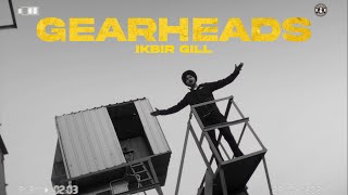 GEARHEADS (Official Video) | IKBIR GILL | JANMEET INFINITY | Latest Punjabi Song | BEYOND LIMIITS