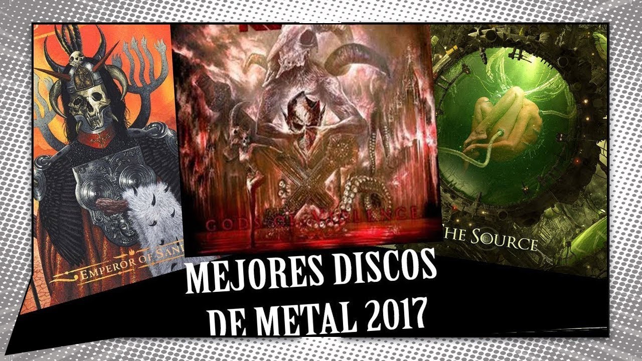 Los 10 mejores discos de metal del 2017 YouTube