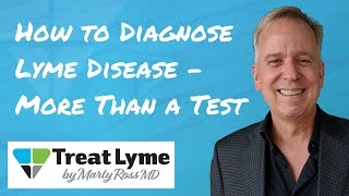 How to Diagnose Lyme Disease - More Than A Test