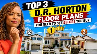 Top 3 D.R. Horton Floor Plans You Need to See Before You Buy