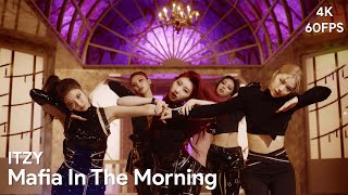 [4K/60FPS] ITZY - 'Mafia In The Morning' MV